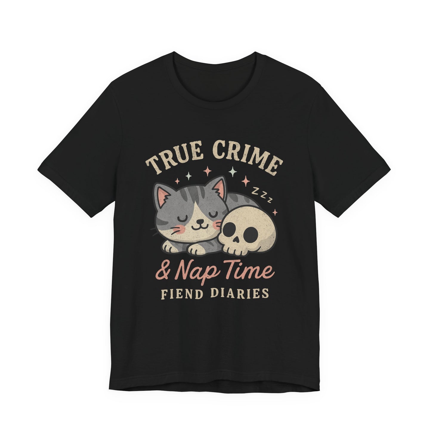 TRUE CRIME AND NAP TIME T-SHIRT