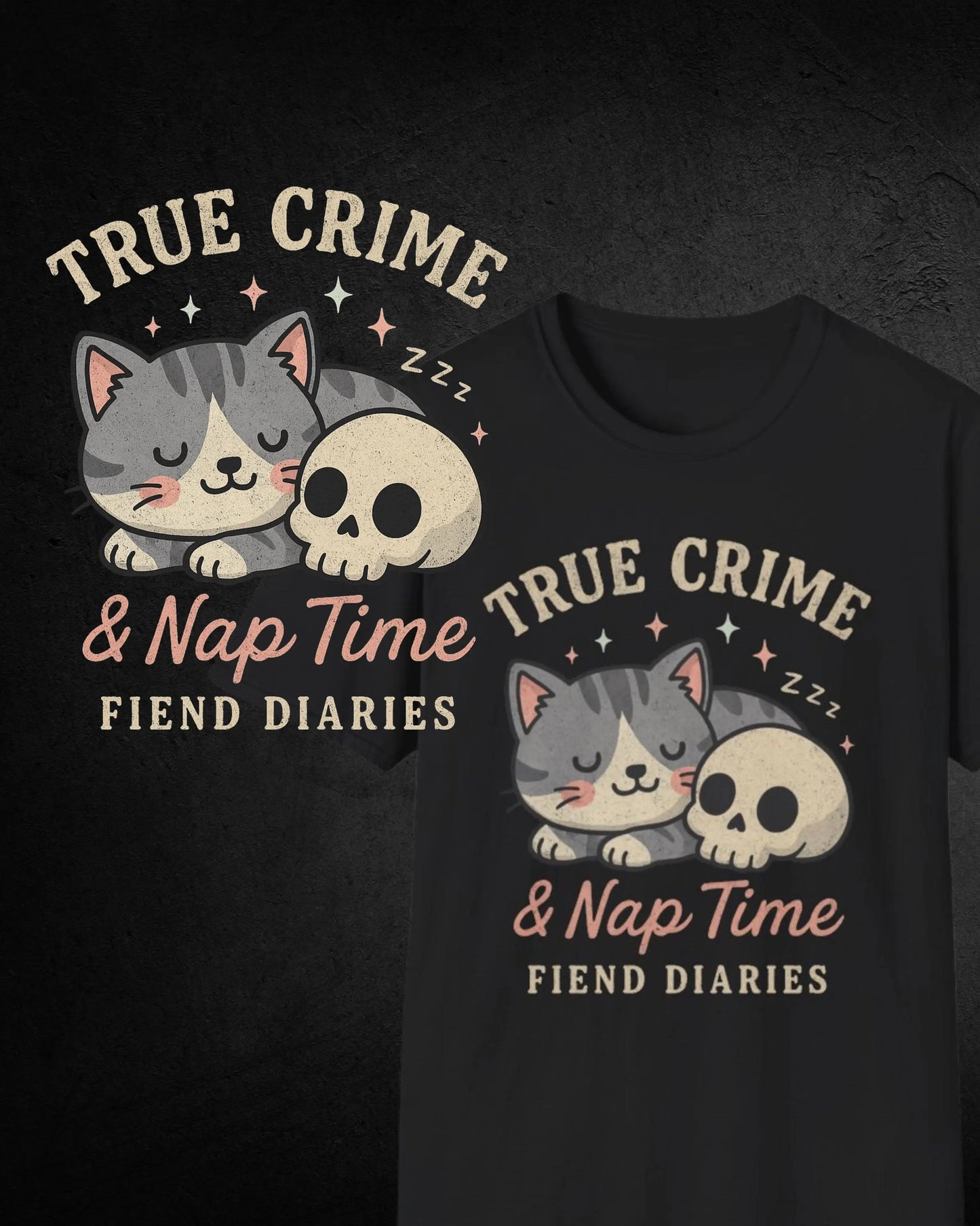 TRUE CRIME AND NAP TIME T-SHIRT